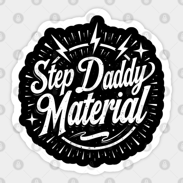 Step Daddy Material Sticker by belownormal